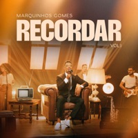 Recordar, Vol.1 - Marquinhos Gomes