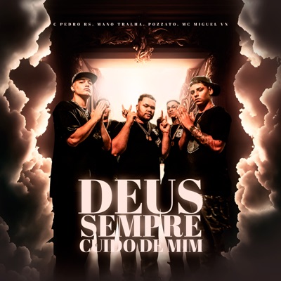 Deus Sempre Cuido de Mim (feat. DJ W7 OFICIAL & Mano Tralha) - Single