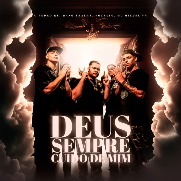 Deus Sempre Cuido de Mim (feat. DJ W7 OFICIAL & Mano Tralha)
