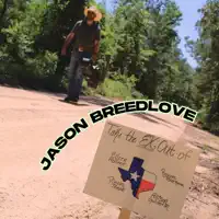 Take The Ex Out Of Texas — Jason Breedlove