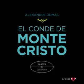 Parte I: El Castillo de If (Volumen I) - El Conde de Montecristo (versión por partes), Tomo 1 (Completo)