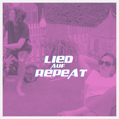 Lied auf Repeat - Single