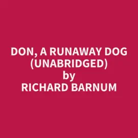 Don, a Runaway Dog (Unabridged)