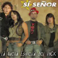 La Nueva Estrella Del Rock — Si Señor