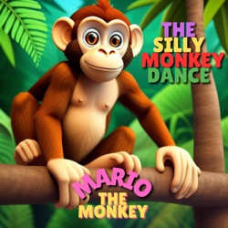 The Silly Monkey Dance - SONG FOR KIDS- MARIO the MONKEY