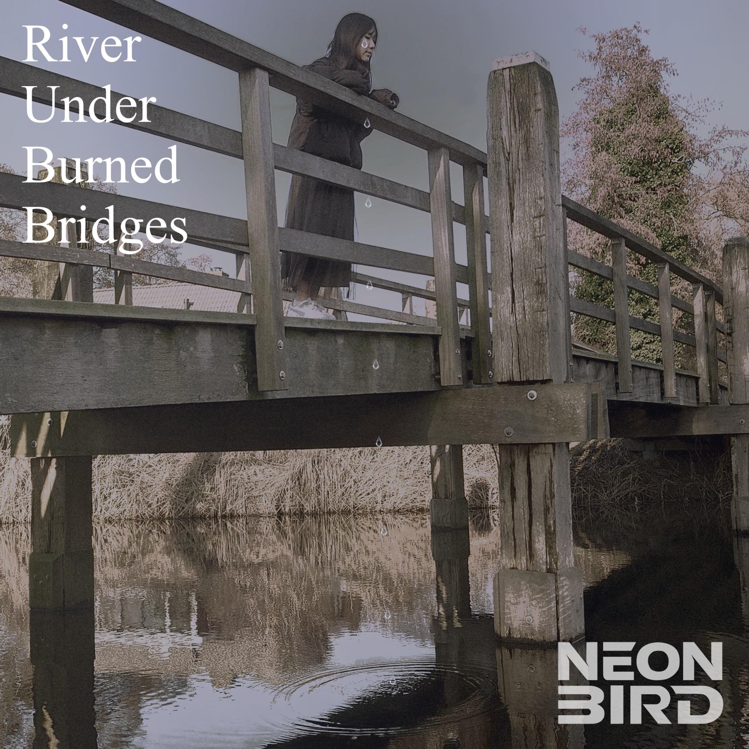 River Under Burned Bridges - Single