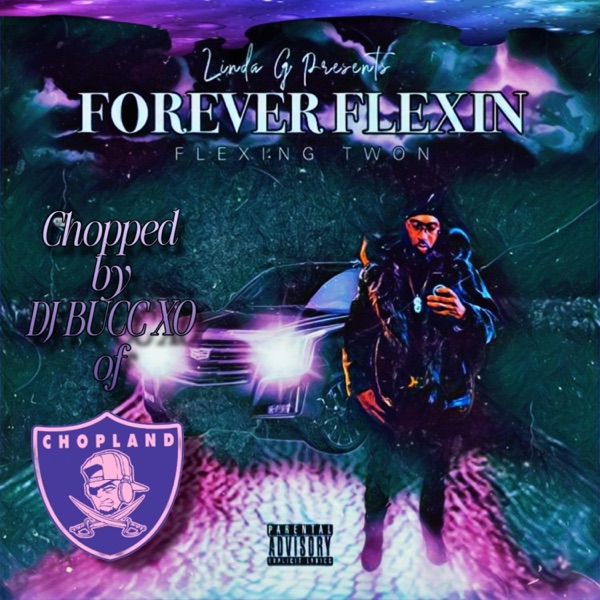 FOREVER FLEXIN (DJ BUCC XO Remix CHOPPED & SCREWED)