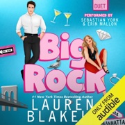 Big Rock (Unabridged) - Lauren Blakely