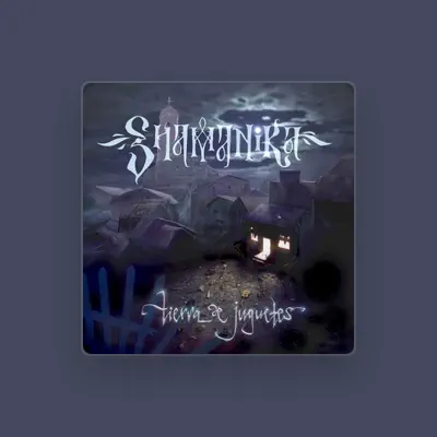Listen to Shamanika, watch music videos, read bio, see tour dates & more!