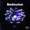 BEDEUTEN - Single