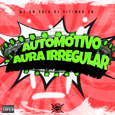 Automotivo Aura Irregular - Single
