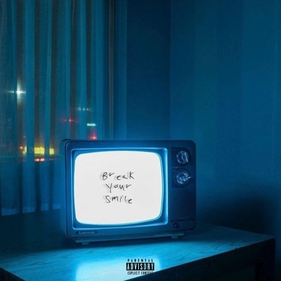 Break Your Smile - Single