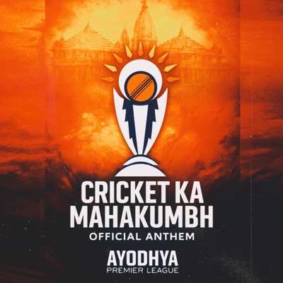 Cricket Ka Mahakumbh (APL OFFICIAL ANTHEM) - Single
