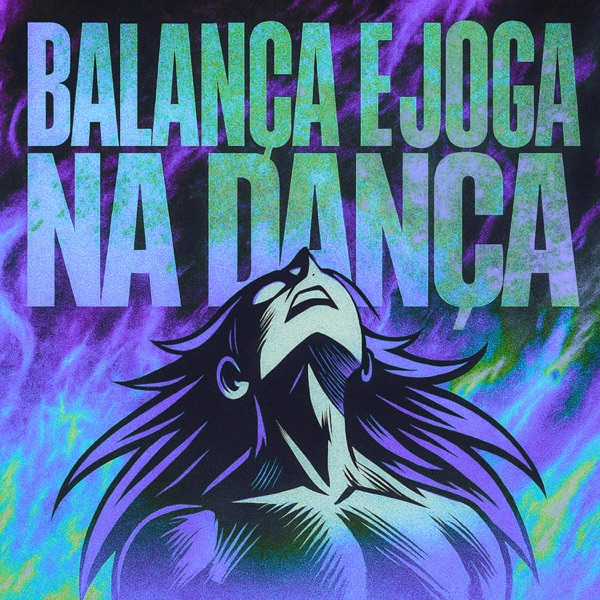 Balança e Joga na Dança - Single