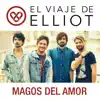 El Viaje de Elliot - Magos del Amor