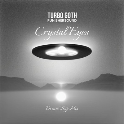 Crystal Eyes (feat. PunisherSOUND) [Dream Trap] - Single