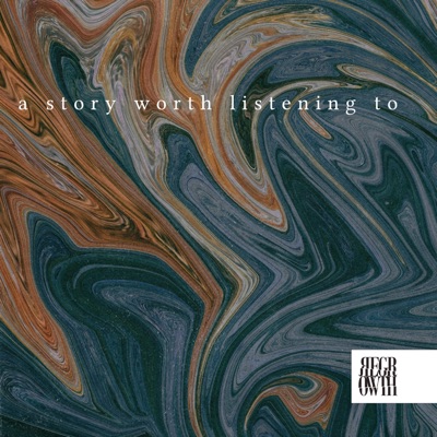 A Story Worth Listening To