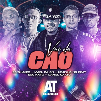 Vai da Caô (feat. Lekinho no Beat, Mael da CN & Eo Chaves) - Single