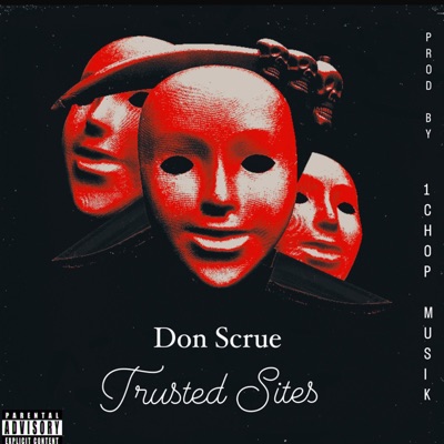 Trusted Sites (feat. 1Chop) - Single