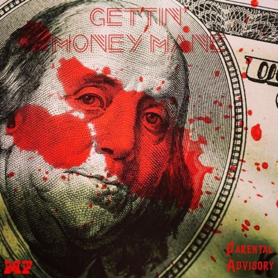 Gettin' Money Mane (feat. Tone Tana) - Single