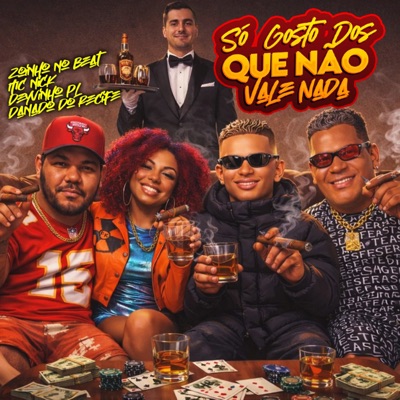 Só Gosto dos Que Não Vale Nada - Single