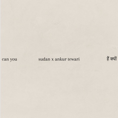 can you / hai kyun - Single