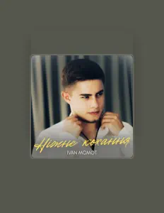 IVAN MOMOT सुनें, म्यूज़िक वीडियो देखें, बायो पढ़ें, दौरे की तारीखें और बहुत कुछ देखें!