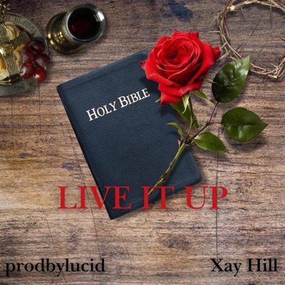 Live It Up (feat. Xay Hill) - Single