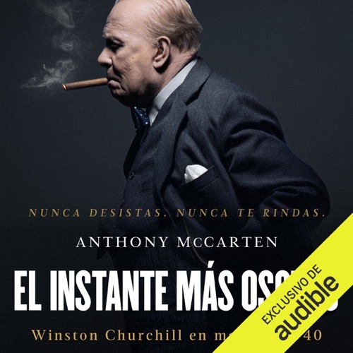 El instante más oscuro (Unabridged) cover
