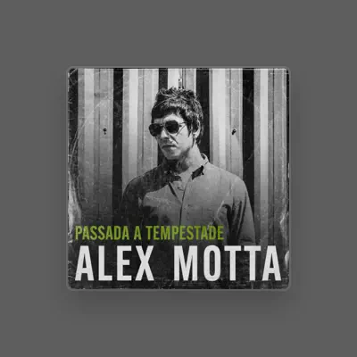 Listen to Alex Motta, watch music videos, read bio, see tour dates & more!