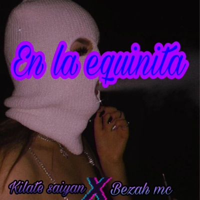 En la equinita (feat. Bezah mc) - Single