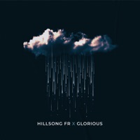 Fais Tomber Ta Pluie - Single - Hillsong FR & Glorious