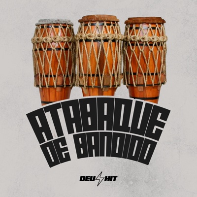 Atabaque de Bandido - Single