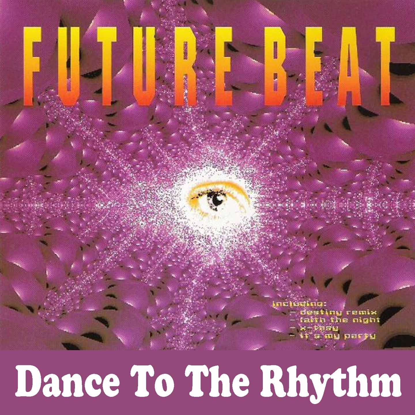 Future Beat - Dance To The Rhythm (Original Mix)