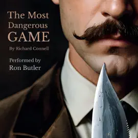 The Most Dangerous Game (Annotated) (Unabridged)
