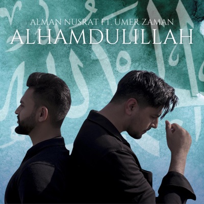 Alhamdulillah (feat. Umer Zaman) - Single