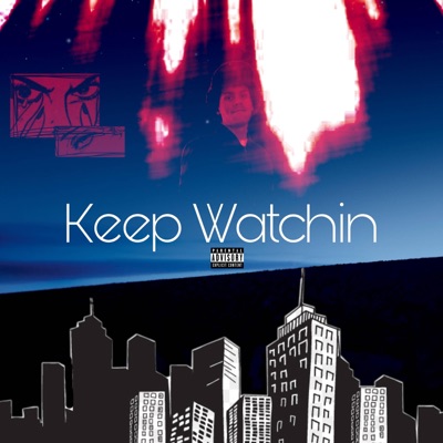 Keep Watchin - Single