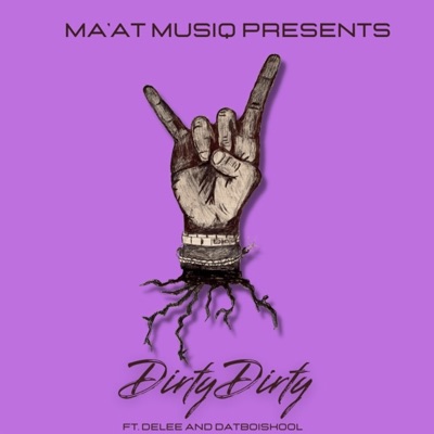 Dirty Dirty (feat. DatBoiSkool & DeLee) - Single