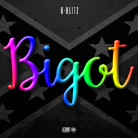 Bigot (Drill Bemix) - Single - K-Blitz