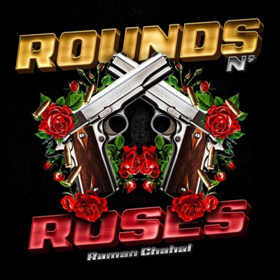 Rounds N' Roses (feat. Shawn & Rangrez Sidhu) - Single