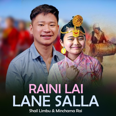 Bhab Entertainment - Raini Lai Lane Salla  Shail Limbu  Minchama Rai
