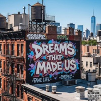 Dreams That Made Us - Single - Fame Life & CM Ceez