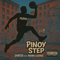 Pinoy Step - Single - SANTOS, Q-York & Knowa Lazarus