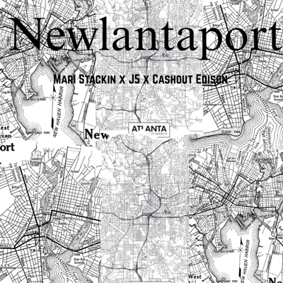 Newlantaport (feat. J5 & Cashout Edison) - Single