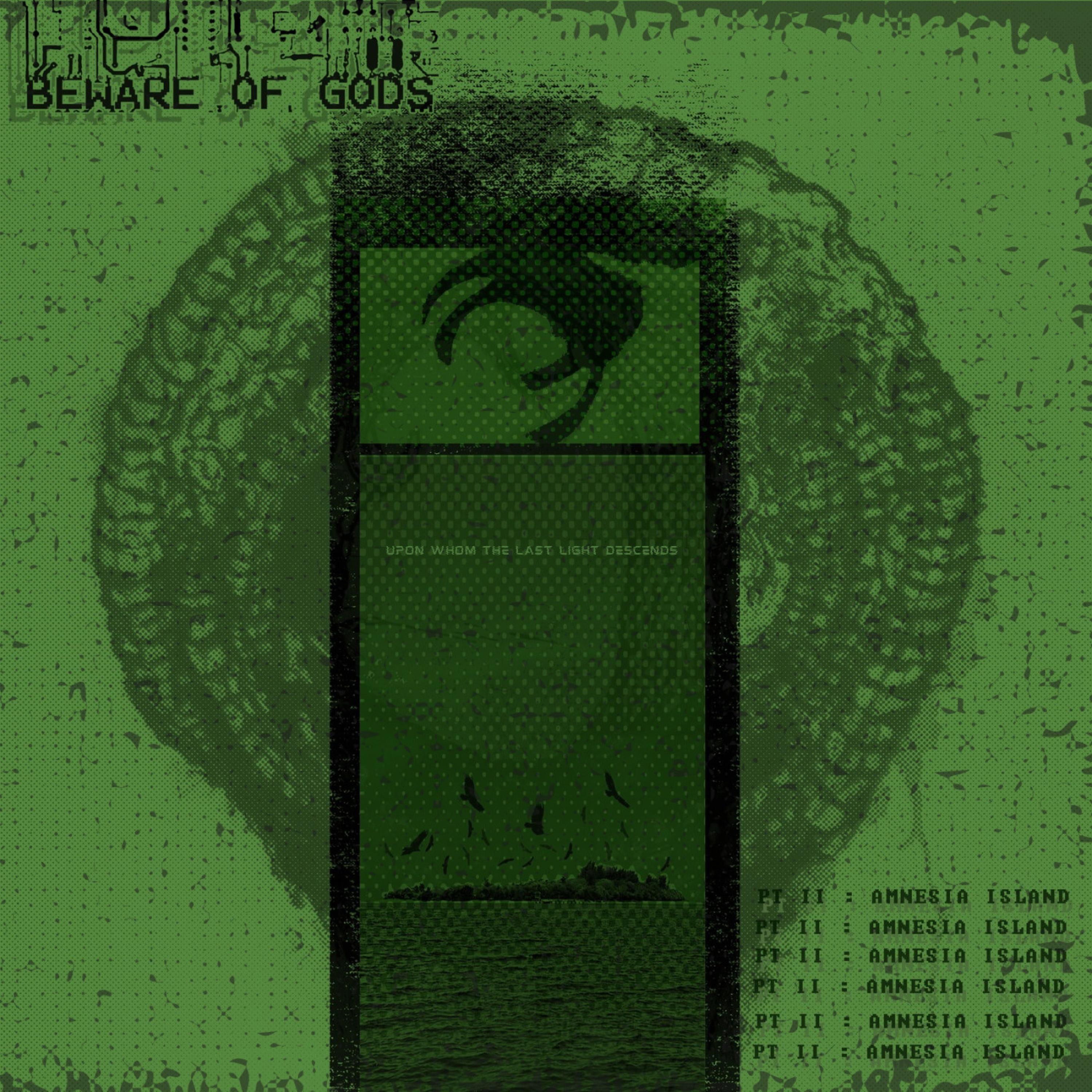 Upon Whom The Last Light Descends PT II : Amnesia Island