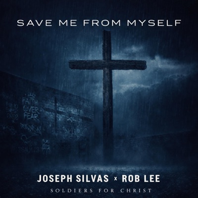 Save Me from Myself (feat. Rob Lee) - Single