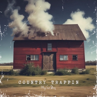 Country Trappin (Radio Edit) - Single