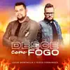Lucas Montaglia & Diego Fernandes - Desce Como Fogo