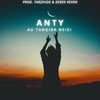 Au Tangira Neiei - Single - Anty & TarzXiide Official