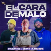 El Cara De Malo V4 (feat. Lirik Dog Oficial & SEKYR) - Single - Diablo 868